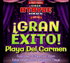 Imagen de ¡Vuelve el Circo Atayde Hermanos a Playa del Carmen! Últimos días